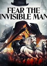 Fear The Invisible Man