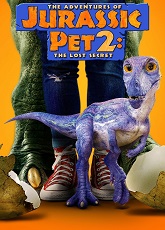 The Adventures of Jurassic Pet: The Lost Secret