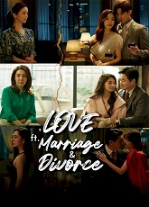 Love (ft. Marriage & Divorce)