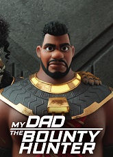 My Dad the Bounty Hunter Season 2: Episode